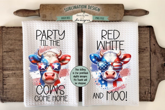 Funny Patriotic Cows Sublimation Design for Kitchen Towels -  July 4th Kitchen Towel Designs - Red White Blue Towel Designs