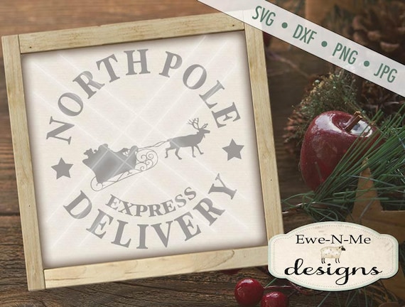 Christmas SVG Cut File - Santa Sleigh SVG - North Pole Delivery - Digital svg, dxf, png and jpg files available for instant download