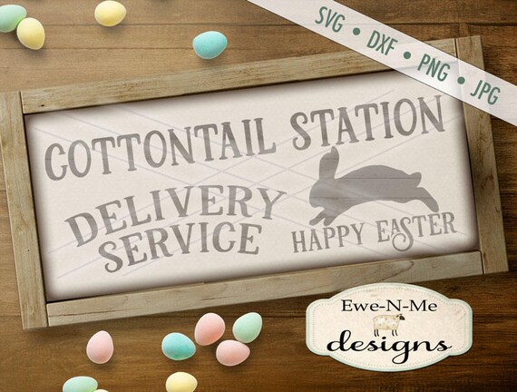 Easter SVG - Easter Bunny svg - Easter SVG - cottontail station svg - bunny svg - easter delivery svg - Commercial Use svg, dxf, png, jpg