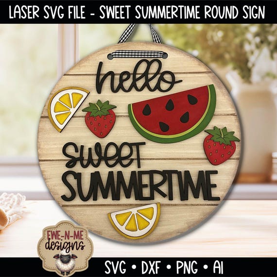 Sweet Summertime Door Hanger SVG - Summer Fruit Laser Cut File - Watermelon Lemon Strawberry