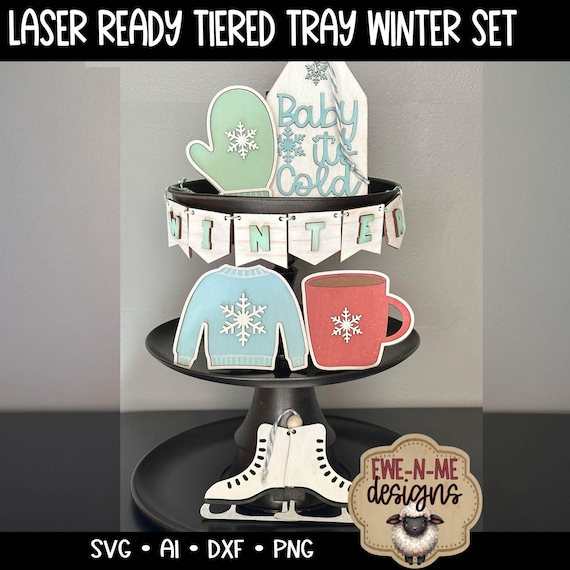 Winter Tiered Tray Laser Cut File Set | Mittens, Sweater, Ice Skates, Cocoa Mug | Farmhouse Laser Decor SVG, dxf, png, ai files Included