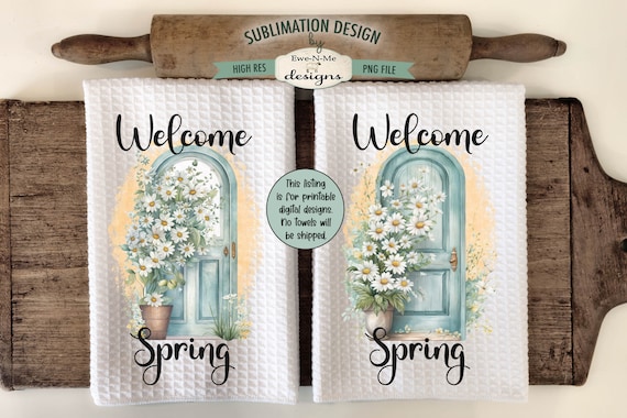 Welcome Spring Door with Daisy Kitchen Towel Sublimation Designs -  Doors and Daisies - Welcome Spring Kitchen Towel Designs