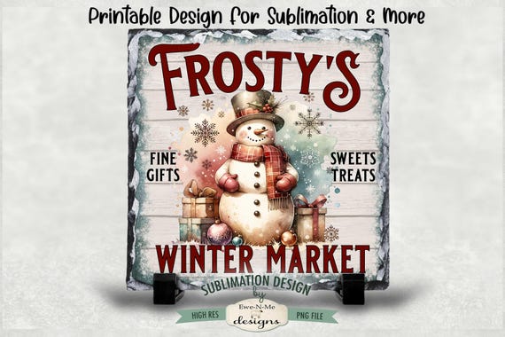 Frosty's Winter Market Sublimation Design | Vintage Snowman Printable  | Old Fashioned Snowman Printable Sublimation Design | PNG and JPG