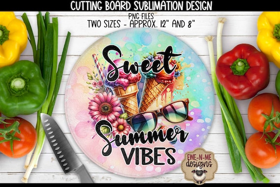 Sweet Summer Vibes Round Cutting Board Sublimation Design - Summer Ice Cream PNG - Colorful Kitchen Decor for Sublimation Printing