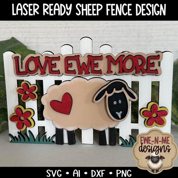 Love Ewe More Fence Laser Cut SVG Mini Sign - Sheep with Flowers Heart Fence Laser Cut File - Fence Sign with Lamb - svg, dxf, ai, png
