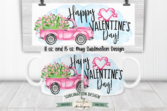 Valentine Truck Sublimation Mug Design - Pink Truck with Tulips - Printable 11 oz. and 15 oz. Mug Sublimation Wrap PNG