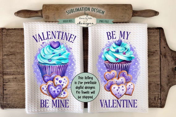 Teal Purple Valentine Cupcakes Kitchen Towel Sublimation Design -  Be My Valentine - Valentine Be Mine Towel Designs