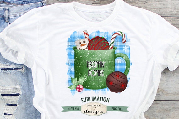 Cocoa Bomb Droppin Bombs Sublimation Design - Christmas Sublimation Design