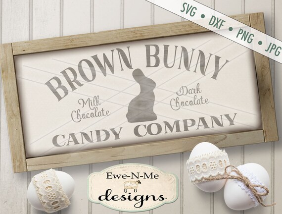 Brown Bunny SVG - Chocolate svg - Easter SVG - Easter Bunny svg -  bunny svg - Candy Company SVG - Commercial Use svg, dxf, png, jpg