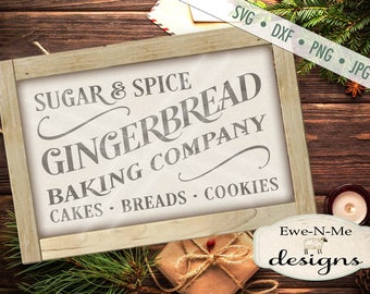 Gingerbread SVG - Sugar and Spice sign svg - christmas svg - farmhouse svg - bakery svg - Commercial Use  svg, dxf, png, jpg