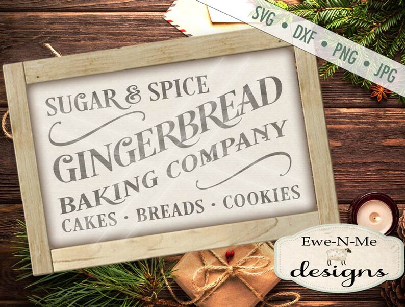 Gingerbread SVG - Sugar and Spice Sign Svg - Christmas Svg - Farmhouse ...