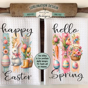 May include: Two white kitchen towels with sublimation designs. The left towel features a bunny rabbit, Easter eggs, and the text "happy Easter". The right towel features a bouquet of flowers, a carrot, and the text "hello Spring".