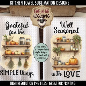 May include: Two white kitchen towels with watercolor designs. One says "Grateful for the SIMPLE things" with pumpkins and jars on shelves. The other says "Well Seasoned with LOVE" with pumpkins and jars. A rolling pin and cutting board are in the background.