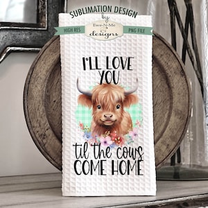 Funny Highland Cow Kitchen Towel Sublimation Bundle Highland Cow Kitchen Towel Sublimation Designs Cute and Funny Kitchen Designs image 5