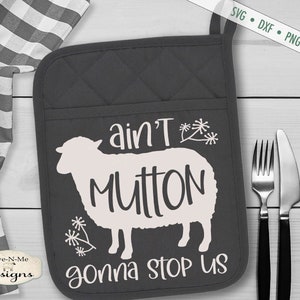 Mutton Gonna Stop Us SVG - Sheep SVG - Farmhouse SVG - Commercial Use svg, dxf, png, jpg