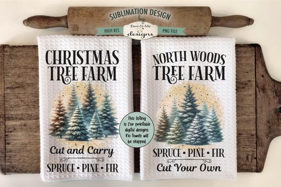 Christmas Tree Farm Sublimation Designs - North Woods Tree Farm Christmas Sublimation Designs - Kitchen Towel Sublimation PNG