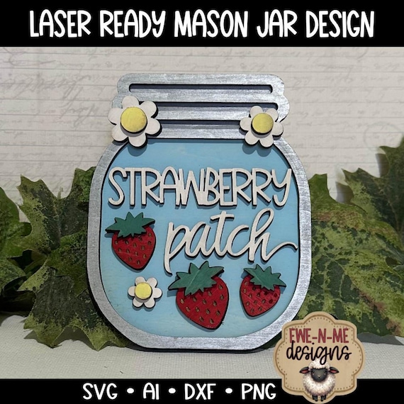 Strawberry Patch  Laser Cut Mason Jar Design - Summer Themed Strawberry  Laser Cut File  - svg, dxf, ai, png - Tired Tray Design