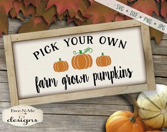 Pumpkin SVG - fall svg - farm fresh pumpkins svg - pick your own pumpkin svg file - pumpkin patch sign - Commercial Use svg, dxf, png, jpg