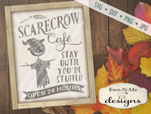 Fall SVG Cut File - Scarecrow SVG - Scarecrow Cafe Cut File - Autumn svg - Halloween svg - Commercial Use svg, dxf, png, jpg files