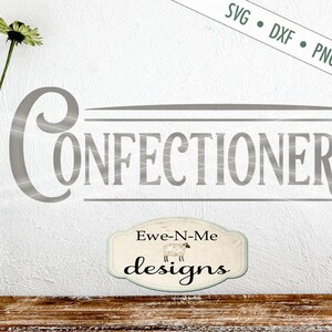 Confectionery SVG - Baking SVG - Farmhouse Style SVG - farm svg - Kitchen svg - Commercial Use svg, dxf, png, jpg