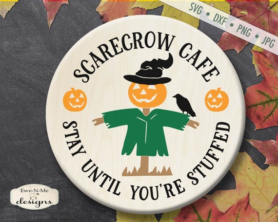 Scarecrow Cafe - Stay Until You're Stuffed SVG