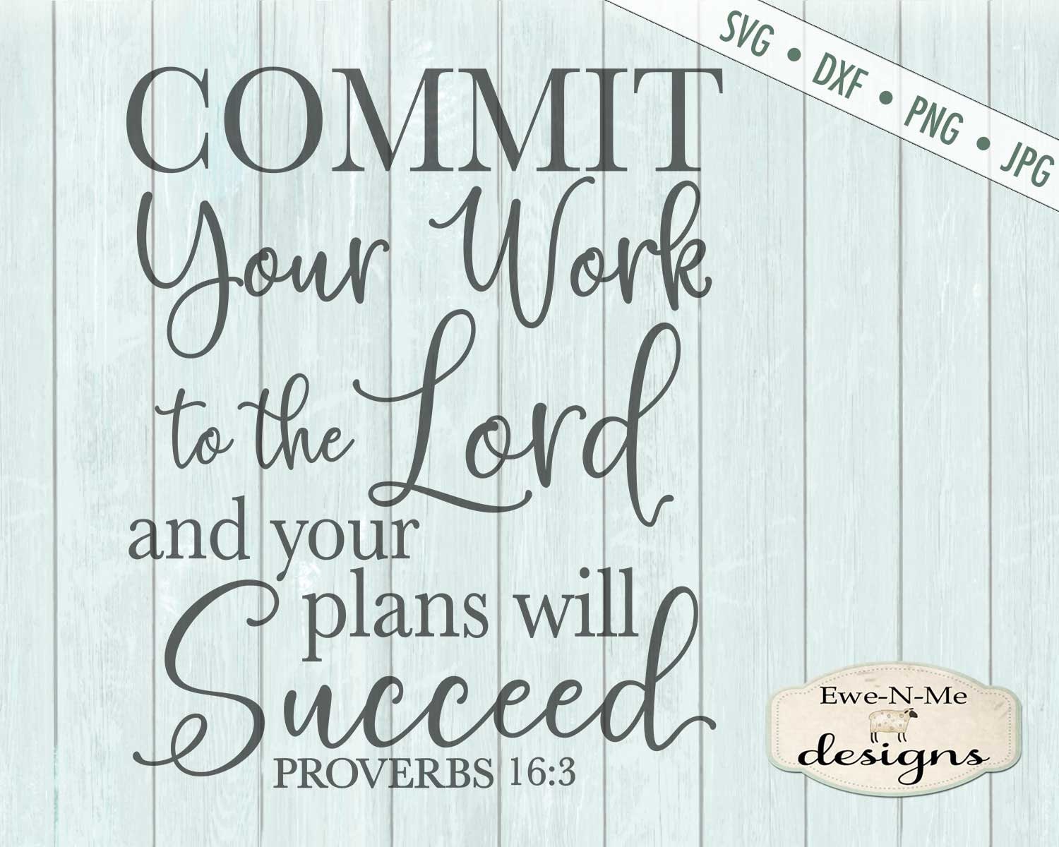 Download Proverbs 16 3 SVG - Commit Your Work svg - You Will ...