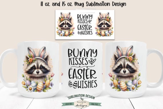 Raccoon with Bunny Ears - Bunny Kisses Easter Wishes - Cute Easter Raccoon Mug Designs - Printable 11 oz and 15 oz Mug Sublimation Wrap PNG
