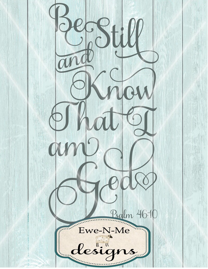 Download Bible Verse SVG - Be Still and Know SVG Cutting File ...
