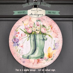 Spring Rain Boots with Flowers Round Sublimation Design | Door Hanger Round | Farmhouse Wreath Sign Printable