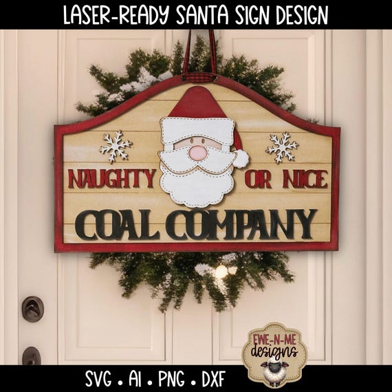 Naughty or Nice Santa Sign SVG | Christmas Laser Cut File | Coal Company Door Hanger | Lightburn Ready