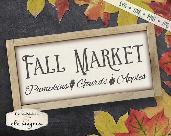 Fall Market SVG - Fall svg - Pumpkins svg - market svg - Pumpkins Gourds Apples svg - Commercial Use svg, dxf, png, jpg