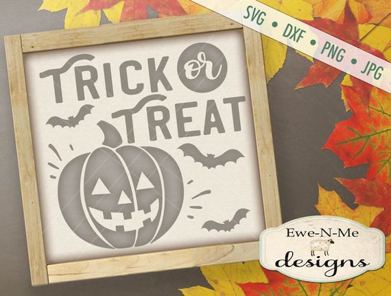 Halloween SVG - Trick or Treat SVG - Jack o Lantern svg - Bat svg