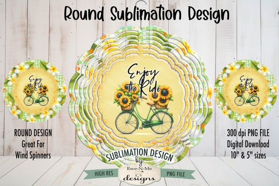 Enjoy The Ride Bicycle Sublimation Design | Bicycle Sunflowers Sublimation Wind Spinner Design | Bicycle Enjoy The Ride Door Hanger Design