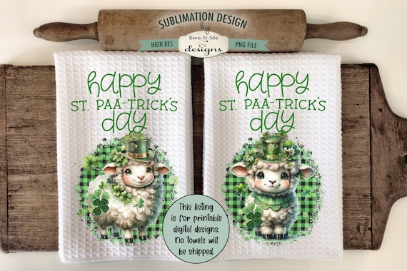 St Patricks Sheep Towel Sublimation Designs -  Happy St. Paa-tricks Day - St Patricks Day Lamb Kitchen Towel Designs