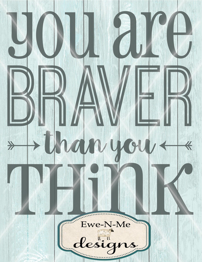 Free Free 304 You Are Braver Than You Believe Svg SVG PNG EPS DXF File