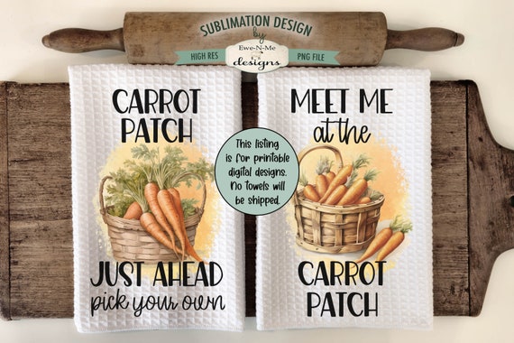 Carrot Patch Sublimation Design for Kitchen Towels -  Printable Easter Kitchen Towel Designs - Spring Farm Style Towel Designs