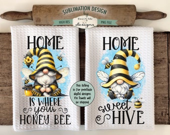 Honey Bee Gnome Sublimation Kitchen Towel Designs -  Home Sweet Hive - Home Is Where Your Honey Bee - Bee Gnome Towel PNG Designs