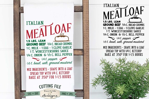Meatloaf Recipe SVG - Italian Meatloaf svg - Kitchen svg - Recipe SVG