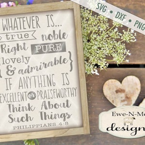 Filipenses 4:8 SVG - Lo que es verdadero puro encantador SVG - christian svg - Biblia svg - Cita positiva - Uso comercial svg, dxf, png, jpg