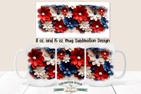 Red White Blue 3D Flowers Mug Design - Patriotic 3D Mug Design -  July 4th 11 oz. and 15 oz. Mug Sublimation Wrap PNG