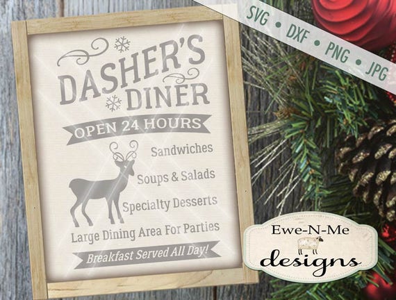 Christmas SVG Cut File - Reindeer Cut File - Dasher's Diner SVG Cut File - Dasher - Commercial Use SVG - Digital svg, dxf, png and jpg files