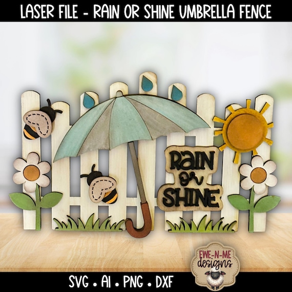 Rain or Shine Umbrella Fence SVG - Spring Laser Cut File - Bee Daisy Garden Sign - Shelf Sitter Wood Design - Lightburn Ready
