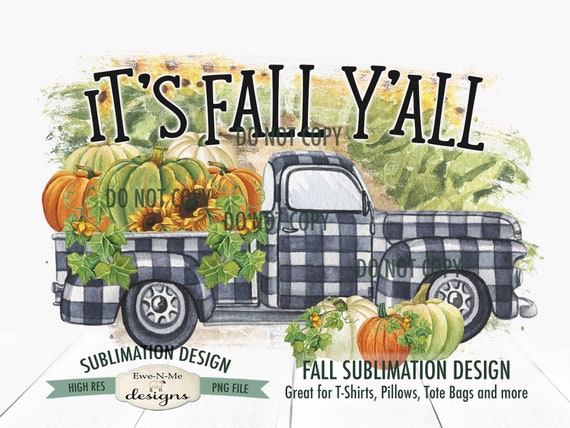 It's Fall Y'all Sublimation Design -  Plaid Truck Sublimation Design - Sunflowers Pumpkins Truck PNG