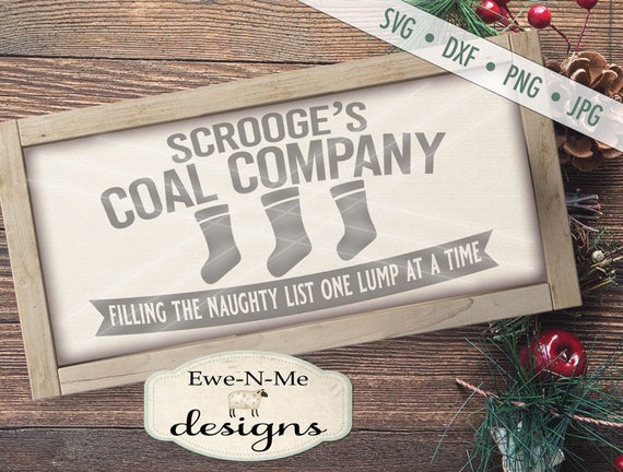 Christmas SVG - Coal Company SVG - Scrooge's Coal Company - Naughty Nice SVG - Commercial us svg, dxf, png and jpg files