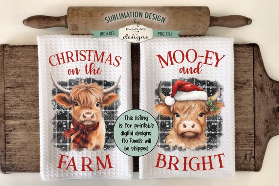 Christmas Highland Cow Kitchen Towel Sublimation Designs -  Mooey & Bright, Christmas on the Farm - Christmas Kitchen Towel Designs