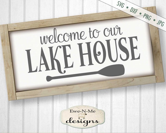 Welcome to our Lake House SVG