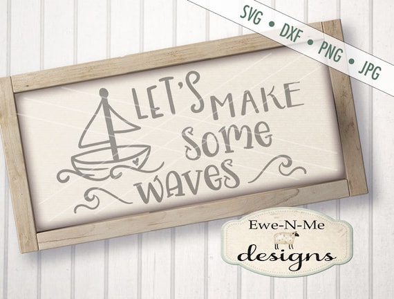 Make Some Waves svg - Summer SVG file - Summertime SVG - ocean svg - beach svg - Commercial Use svg, dxf, png & jpg files