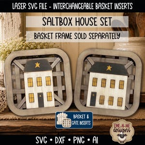 Interchangeable Tobacco Basket Inserts SVG - Saltbox House Set - Primitive Decor - Laser Ready SVG File - Fits Basket and Gate Frames