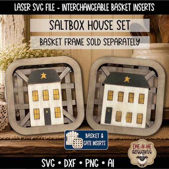 Interchangeable Tobacco Basket Inserts SVG - Saltbox House Set - Primitive Decor - Laser Ready SVG File - Fits Basket and Gate Frames