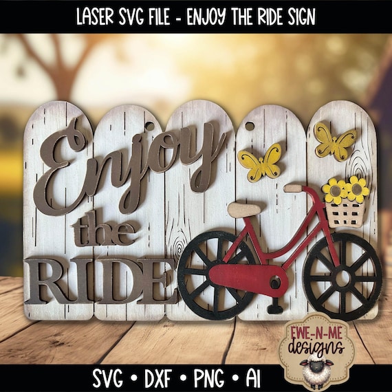 Enjoy the Ride Bicycle Sign SVG - Summer Laser Cut File - Rustic Bike Porch Sign SVG - Layered Bicycle Door Hanger Design